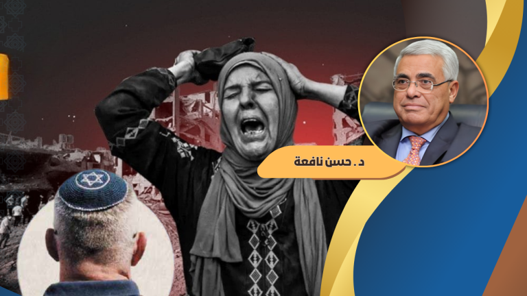 حسن نافعه يكتب : مستقبل المنطقة بين التوحّش الصهيوني والصمود الفلسطيني